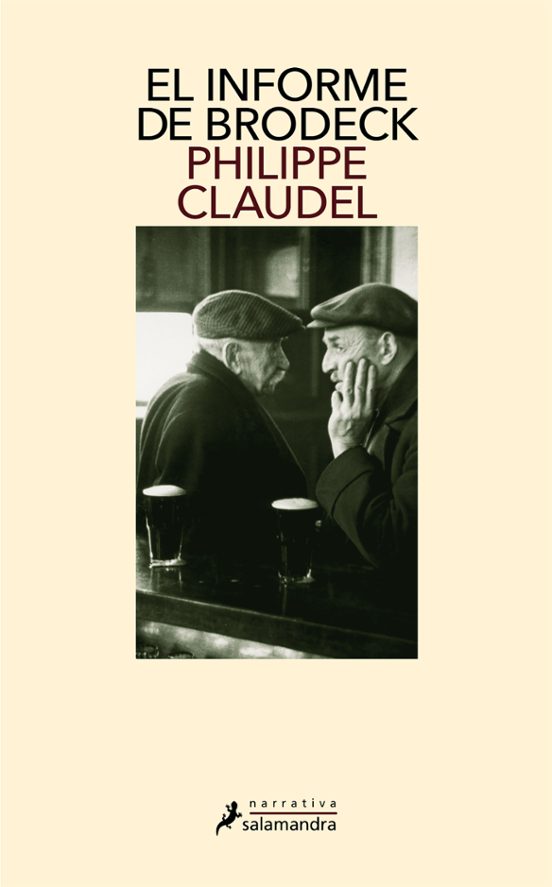 Philippe Claudel: El informe de Brodeck (2008, salamandra)