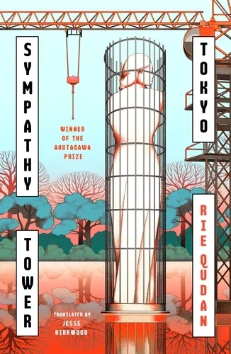 Jesse Kirkwood, Rie Qudan: Sympathy Tower Tokyo (2025, Simon & Schuster, Incorporated)