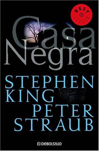 Stephen King: Casa Negra (Paperback, Spanish language, 2005, Debolsillo)