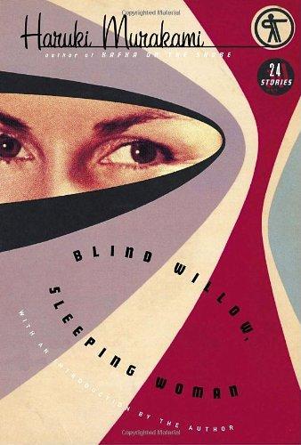 Haruki Murakami: Blind Willow, Sleeping Woman