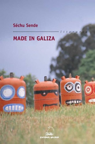 Sechu Sende: Made in Galiza (Galician  language, 2007, Editorial Galaxia)