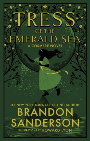 Tress of the Emerald Sea (2023, Dragonsteel Entertainment, LLC)
