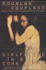 Douglas Coupland, Douglas Coupland: Girlfriend in a Coma (1998, HarperCollins Publishers Limited)