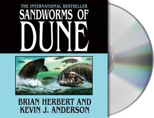 Kevin J. Anderson, Brian Herbert: Sandworms of Dune (AudiobookFormat, 2007, Audio Renaissance)