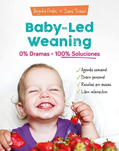 Baby-Led Weaning (Spanish language, 2021, Penguin Random House Grupo Editorial, Grijalbo)