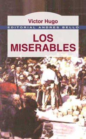 Victor Hugo: Los Miserables (Paperback, Spanish language, 1998, Andres Bello)