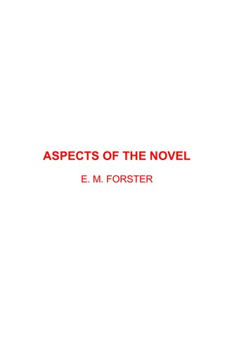 Edward Morgan Forster: Aspects of the Novel (2002, RosettaBooks)