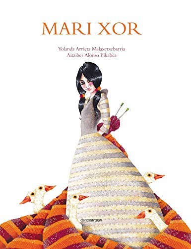 Aitziber Alonso Pikabea, Yolanda Arrieta Malaxetxabarria: Mari Xor (Hardcover, 2018, Denonartean)