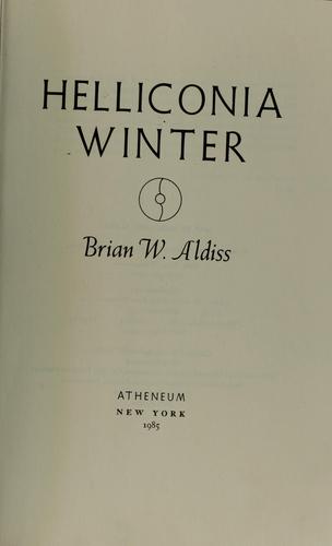 Brian W. Aldiss: Helliconia winter (1985, Atheneum)