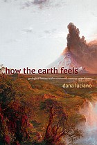 How the Earth Feels (2023, Duke University Press)