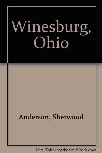 Sherwood Anderson: Winesburg, Ohio (1988, Perfection Learning Prebound)