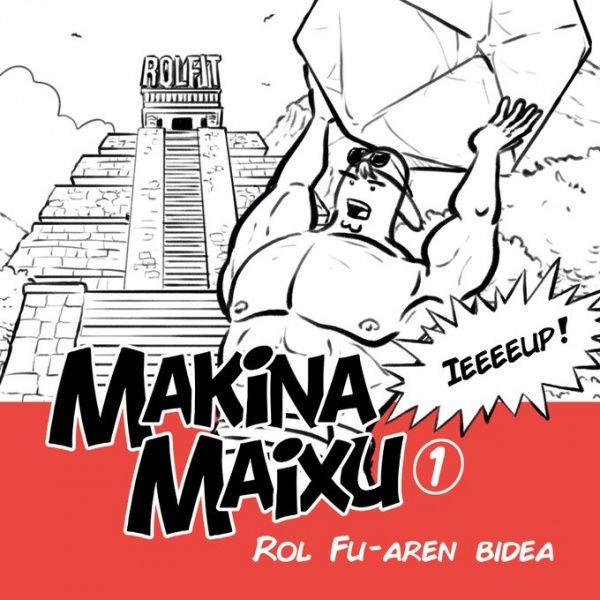 Imanol Etxebarria, Noemi Gallego: Makina Maixu 1 (GraphicNovel, Euskara language, 2022, Rolariak)