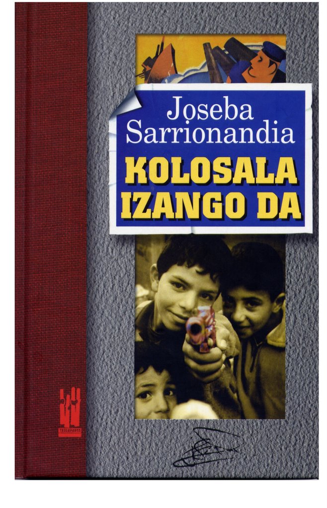 Kolosala izango da (Basque language, 2003, Txalaparta)
