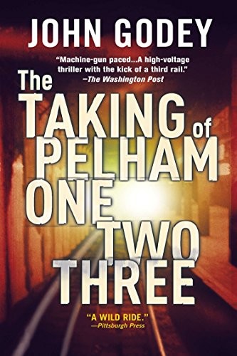 John Godey: The Taking of Pelham One Two Three (Paperback, 2012, Berkley)