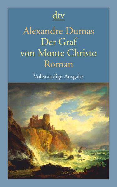 Hollybooks, Alexandre Dumas, Alexandre Dumas fils, Alexandre Dumas, Luis José Santander, Editora Mundial, Arthur Arneb: Der Graf von Monte Christo (German language, 2011, dtv Verlagsgesellschaft)