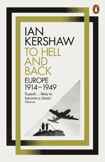 Ian Kershaw: To Hell and back (2015, Viking)