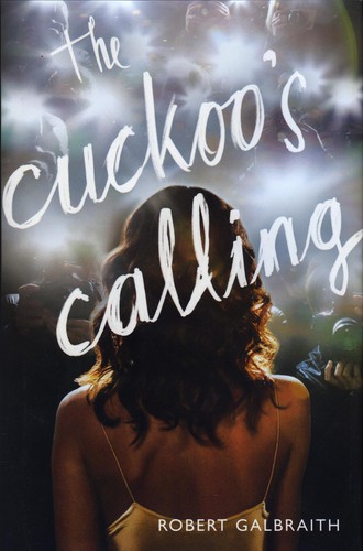 The Cuckoo's Calling (Hardcover, 2013, Mulholland Books)