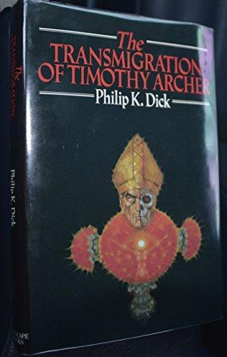 Philip Dick: The Transmigration of Timothy Archer