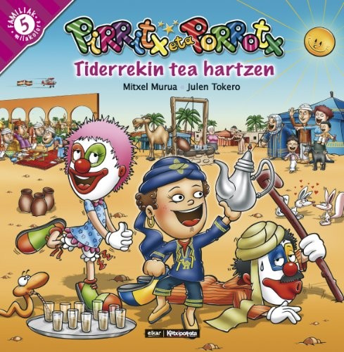 Mitxel Murua Irigoien, Julen Tokero Alvarez: Pirritx eta Porrotx Tiderrekin tea hartzen (Paperback, Euskara language, 2007, Elkar)