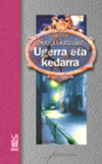 Sonia Gonzalez: Ugerra eta kedarra (Hardcover, Euskara language, 2003, Txalaparta)