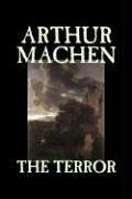 Arthur Machen: The Terror (Paperback, 2006, Aegypan)