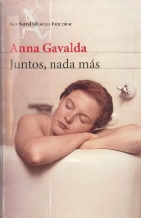 Juntos, nada más (2005, Seix Barral)