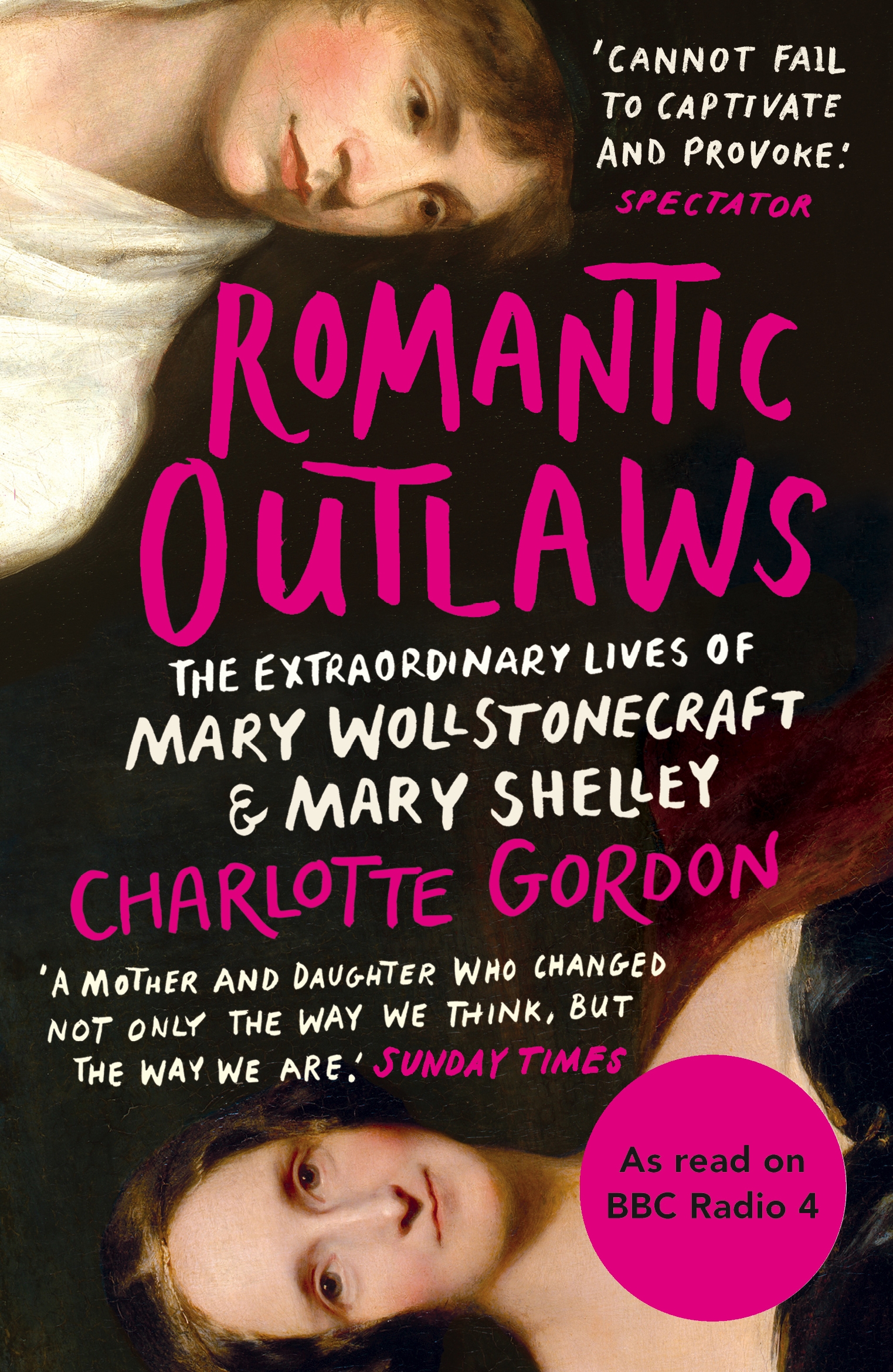 Charlotte Gordon: Romantic Outlaws (Paperback, Windmill Books)