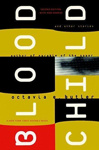 Octavia E. Butler: Bloodchild and Other Stories (Paperback, 2005, Seven Stories Press)