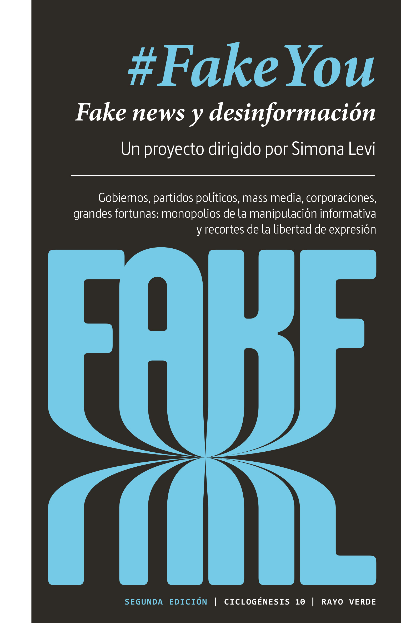 Simona Levi, Hainbat egile: #FakeYou (Paperback, Gaztelania language, Rayo verde)