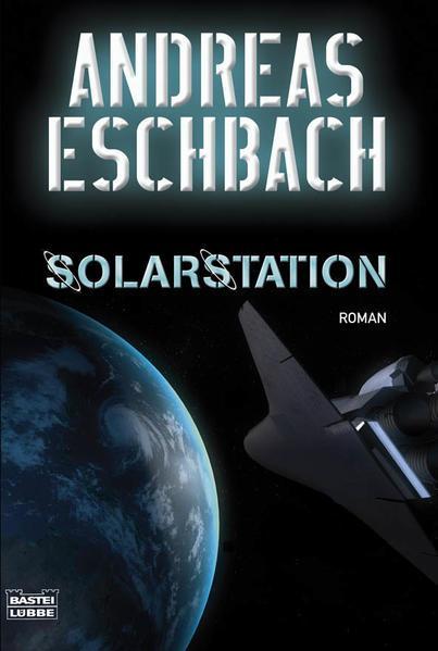 Andreas Eschbach: Solarstation (Deutsch language, 1999, Bastei Lübbe)
