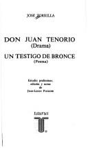 José Zorrilla: Don Juan Tenorio (drama) ; Un testigo de bronce (poema) (Spanish language, 1985, Taurus)