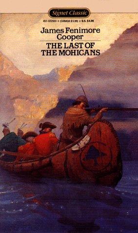 James Fenimore Cooper: The Last of the Mohicans (Signet Classic) (1962, Signet Classics)