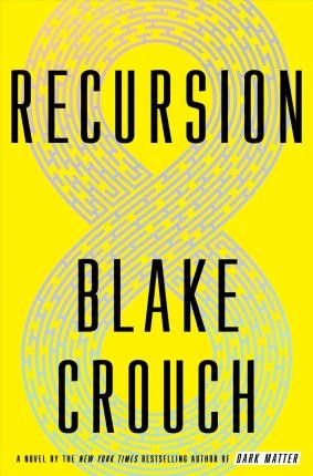 Recursion (2019, Thorndike Press)