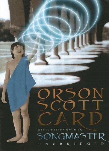 Orson Scott Card: Songmaster (AudiobookFormat, 2006, Blackstone Audiobooks, Blackstone Pub)