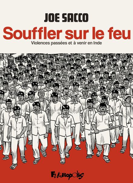 Joe Sacco: Souffler sur le feu (Hardcover, Frantsesa language, Futuropolis)