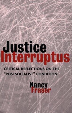 Justice interruptus (1997, Routledge)