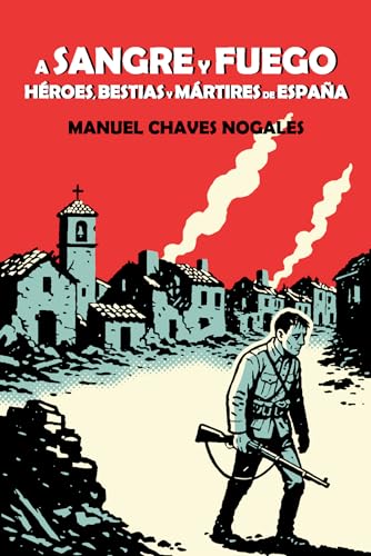 Manuel Chaves Nogales: A sangre y fuego (EBook, 2025, Ediciones Guadalema)