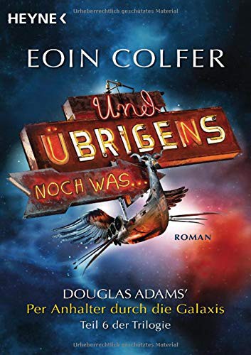 Eoin Colfer: Und übrigens noch was ... (Paperback, 2011, Heyne Verlag)