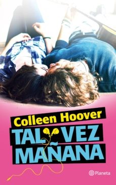 Tal vez mañana (Spanish language, 2017, Planeta)