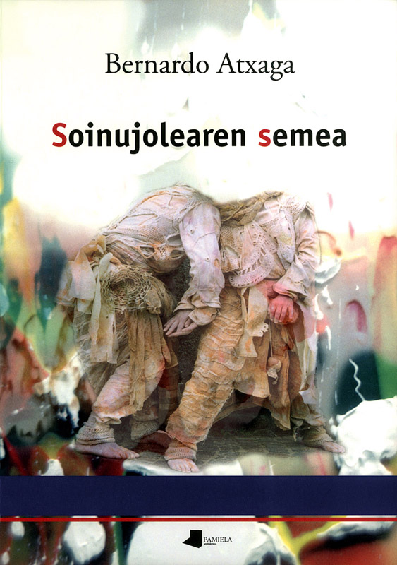 Soinujolearen semea (Basque language, 2003, Pamiela)