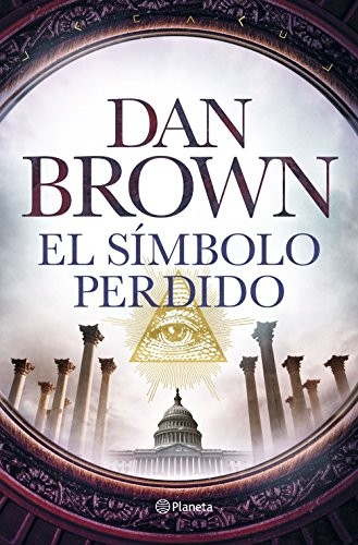 Dan Brown, Claudia Conde Fisas, María José Díez Pérez, Aleix Montoto Llagostera: El símbolo perdido (Paperback, 2017, Editorial Planeta)