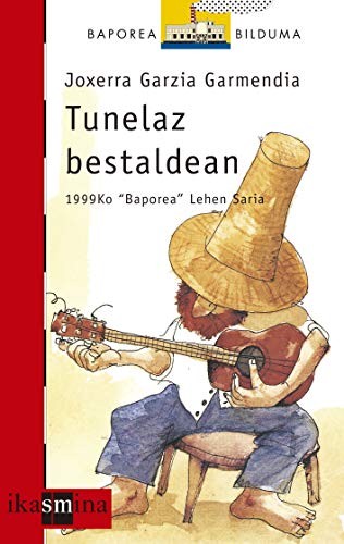 Joxerra Garzia Garmendia: Tunelaz bestaldean (Paperback, Euskara language, 2005, EDICIONES SM)