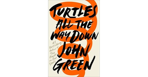 Catherine Gibert, John Green, Noemí Sobregués Arias;: Turtles all the way down (Paperback, 2017, E.P.Dutton)
