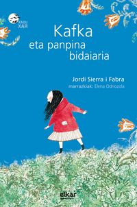 Kafka eta panpina bidaiaria (Paperback, Euskara language, 2008, Elkar)