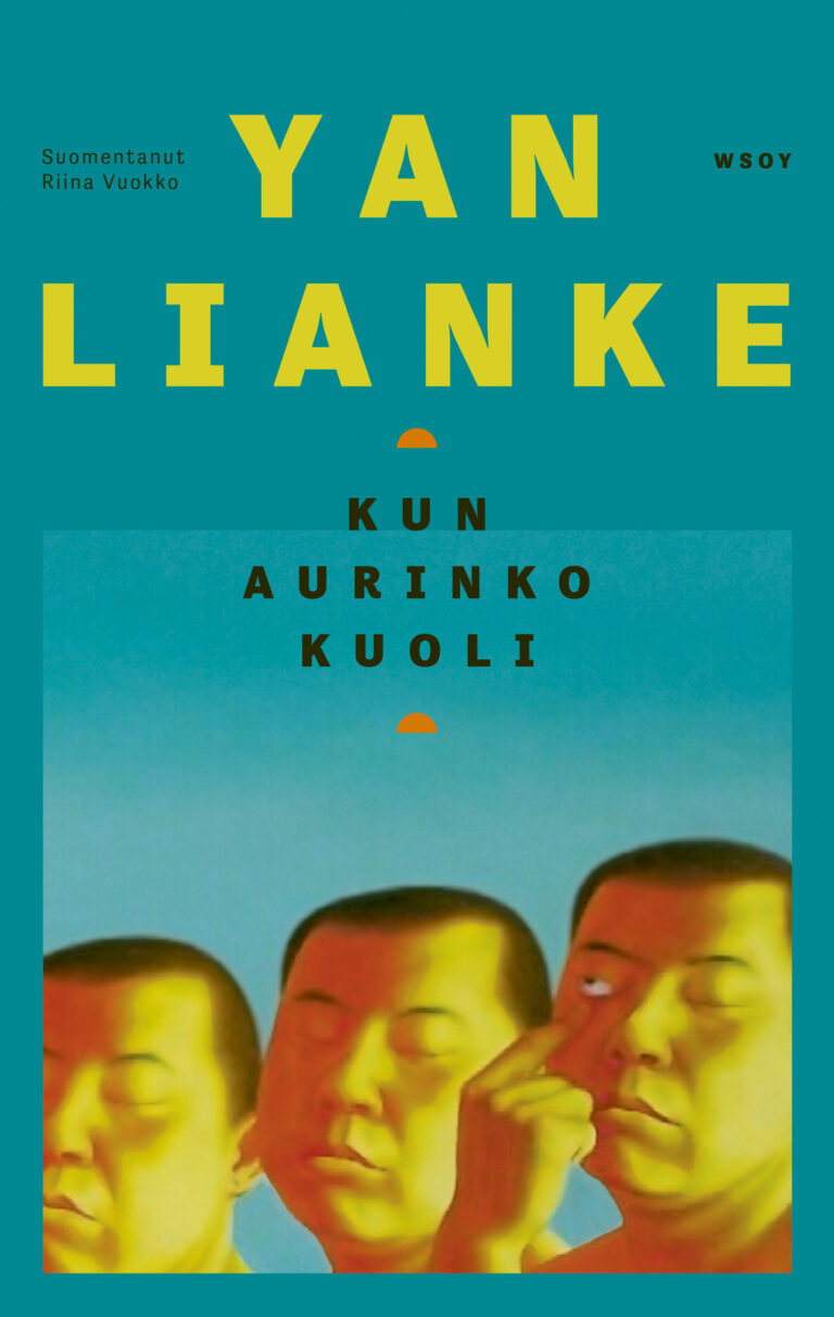 Riina Vuokko, Yan Lianke: Kun aurinko kuoli (Hardcover, suomi language, 2025, WSOY)