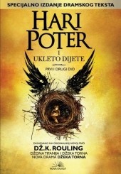 Jean-François Ménard, J. K. Rowling, Jack Thorne, John Tiffany, Jack Thorne: Hari Poter i ukleto dijete (Paperback, Bosnian language, 2016, Nova Knjiga)