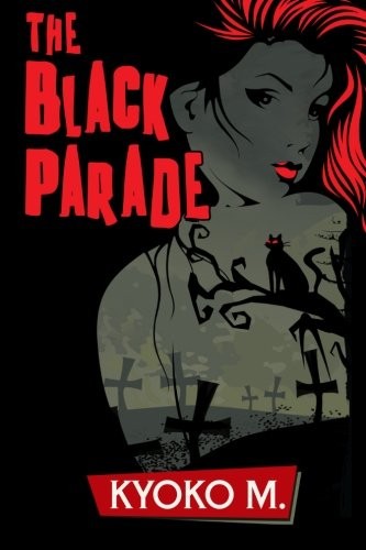 The Black Parade (Paperback, 2013, CreateSpace Independent Publishing Platform)