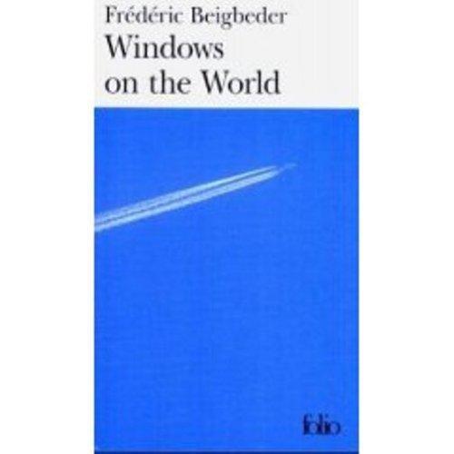 Frédéric Beigbeder: Windows on the world (French language, 2003)