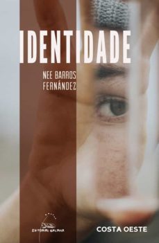 Nee Barros Fernández: Identidade (Paperback, Galiziera language, 2021, Galaxia)