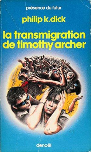 Philip Dick: La Transmigration de Timothy Archer (French language, 1983, Éditions Denoël)